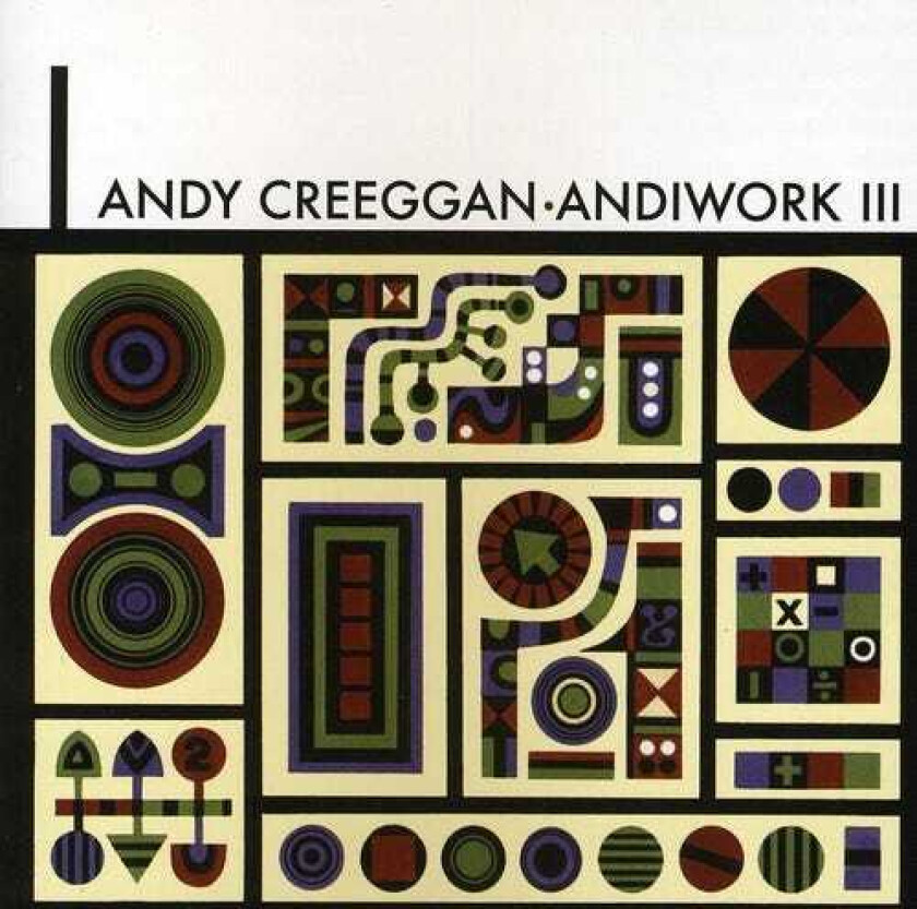 Andy Creeggan Andiwork Iii CD