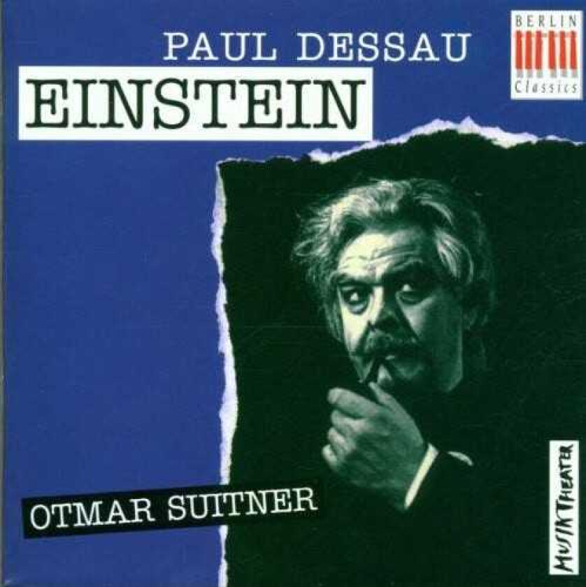 Otmar Suitner, Erich Siebenschuh, Ernst Gruber, Gunther Frohlich, Horst Moye, Paul Dessau, Peter Schreier, Theo Adam Einstein (opera In 3 Acts) CD