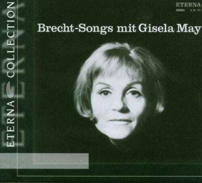 Gisela May, Hanns Eisler, Peter Fischer Brecht Songs Mit Gisela May CD