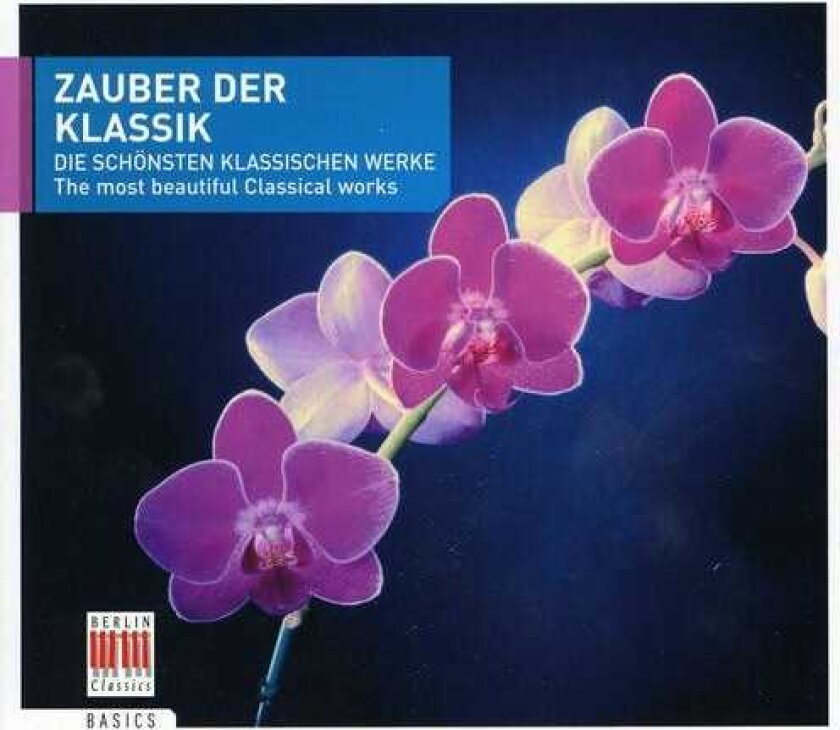 Magic Of Classical: Most Beautiful Classical Works, Annerose Schmidt, Oskar Michallik, Franz Joseph Haydn, George Frederick Handel Magic Of Classical: Most Beautiful Classical Works CD