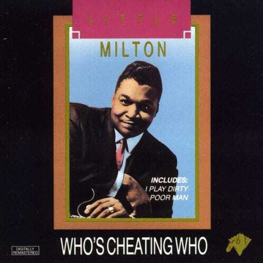 Little Milton Who's Cheating Who CD