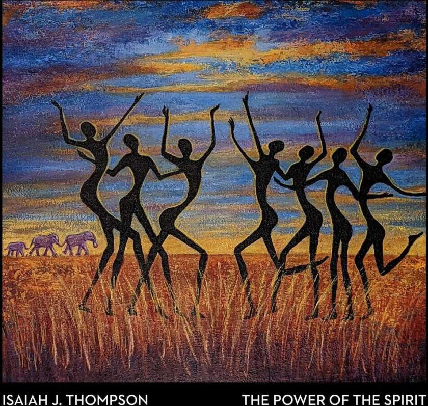 Isaiah J. Thompson Power Of The Spirit CD