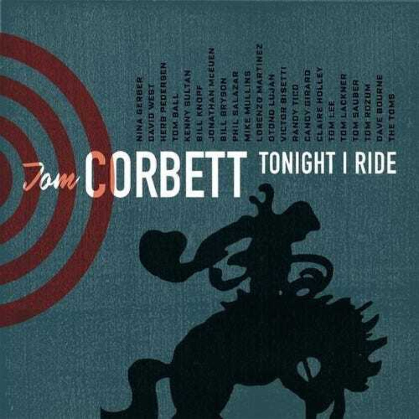 Tom Corbett Tonight I Ride CD