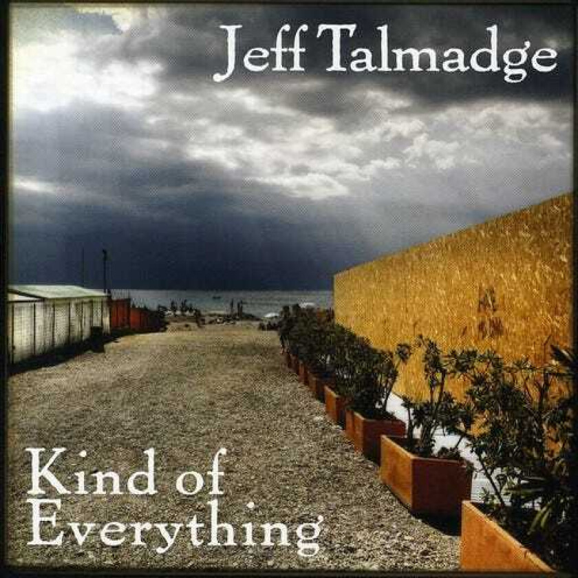 Jeff Talmadge Kind Of Everything CD