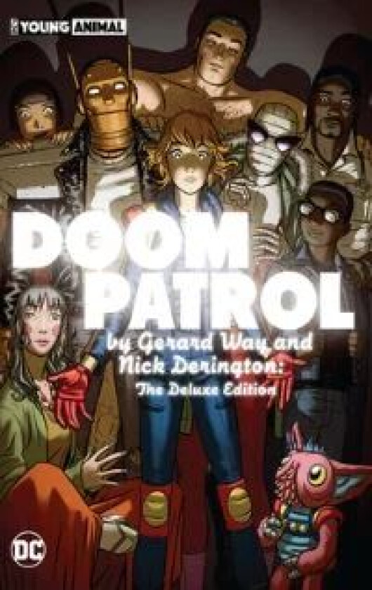 Doom Patrol by Gerard Way and Nick Derington: The Deluxe Edition av Gerard Way, Nick Derington