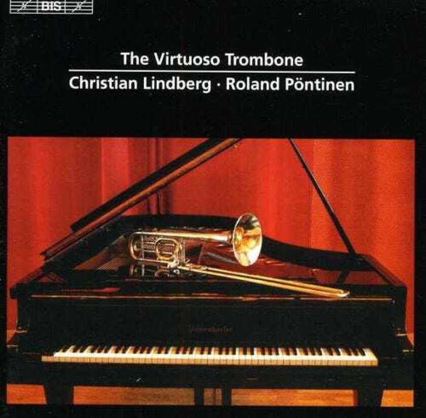 Christian Lindberg, Arthur Pryor, Fritz Kreisler, Luciano Berio, Stjepan Sulek, Vittorio Monti Virtuoso Trombone CD