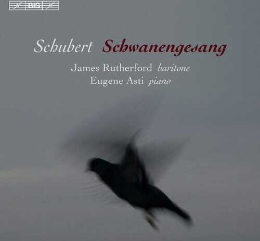 Eugene Asti, James Rutherford Schubert: Schwanengesang CD