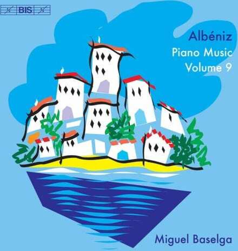 Albeniz, Baselga Piano Music 9 CD