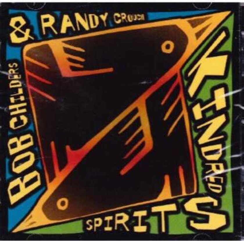 Bob Childers Kindred CD
