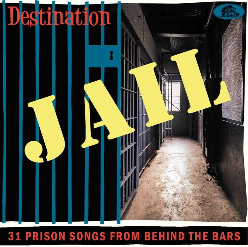 Diverse Artister Destination Jail: 31 Prison Songs From CD