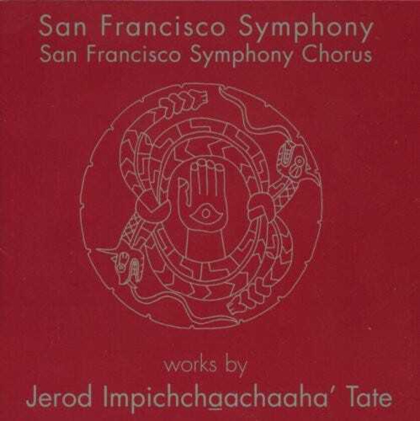 Edwin Outwater, Christine Bailey Davis, San Francisco Symphony Chorus, Thomas Robertello, Jerod Impichchaachaaha' Tate Works By Jerod Impichchaachaaha Tate CD