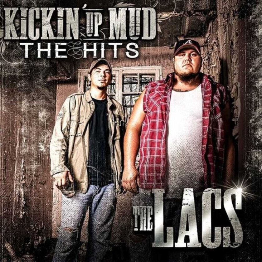 The Lacs Kickin Up Mud: Hits CD