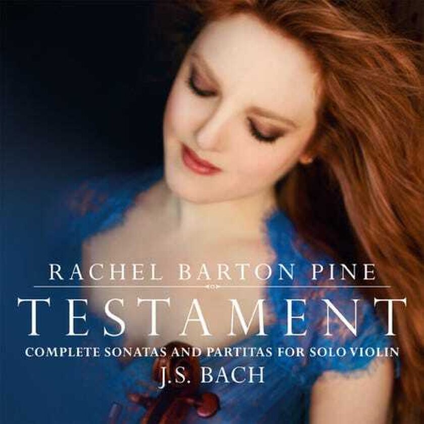 Rachel Barton Pine Testament: Complete Sonatas & Partitas For Solo CD