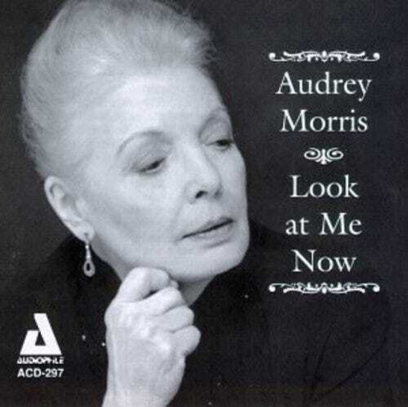 Audrey Morris Look At Me Now CD