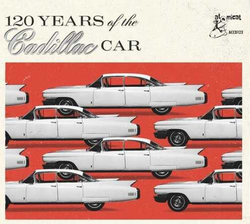Diverse Artister 120 Years Of The Cadillac Car CD