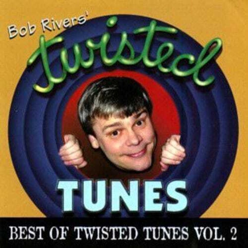 Bob Rivers Best Of Twisted Tunes 2 CD