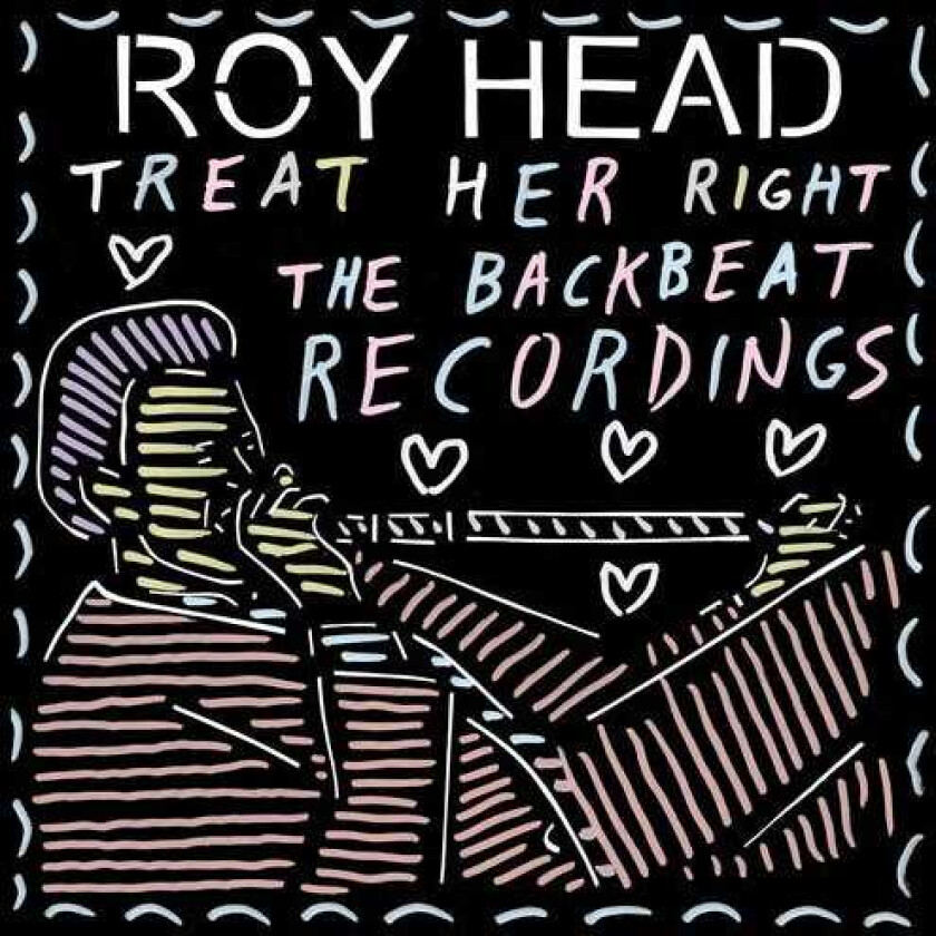 Roy Head Treat Her Right The Backbeat Recordings LP/Vinyl