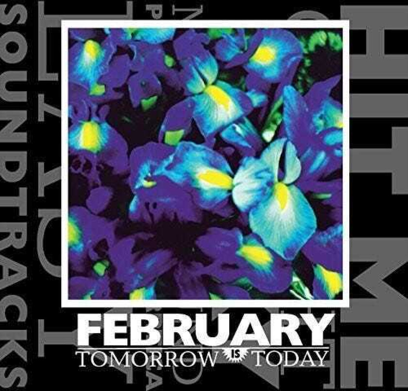 The February Tomorrow Is Today LP/Vinyl