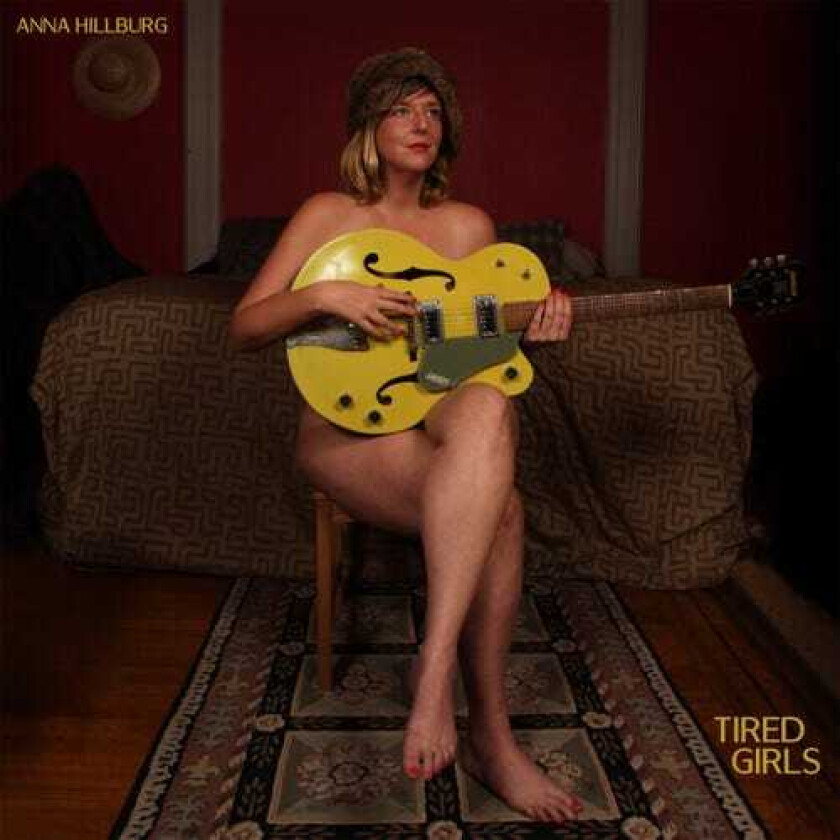 Anna Hillburg Tired Girls LP/Vinyl