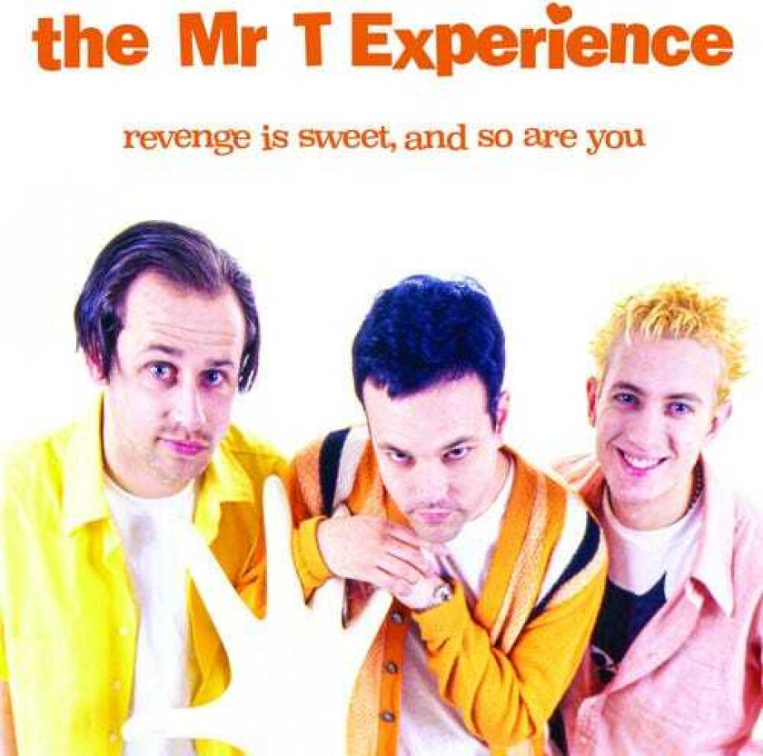 The Mr. T Experience Revenge Is Sweet And So Are You LP/Vinyl