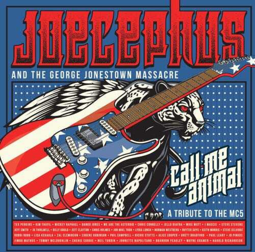 Joecephus & The George Jonestown Massacre Call Me Animal: A Tribute To The Mc5 LP/Vinyl