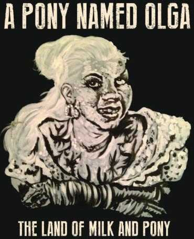 Pony Named Olga Land Of Milk & Pony LP/Vinyl