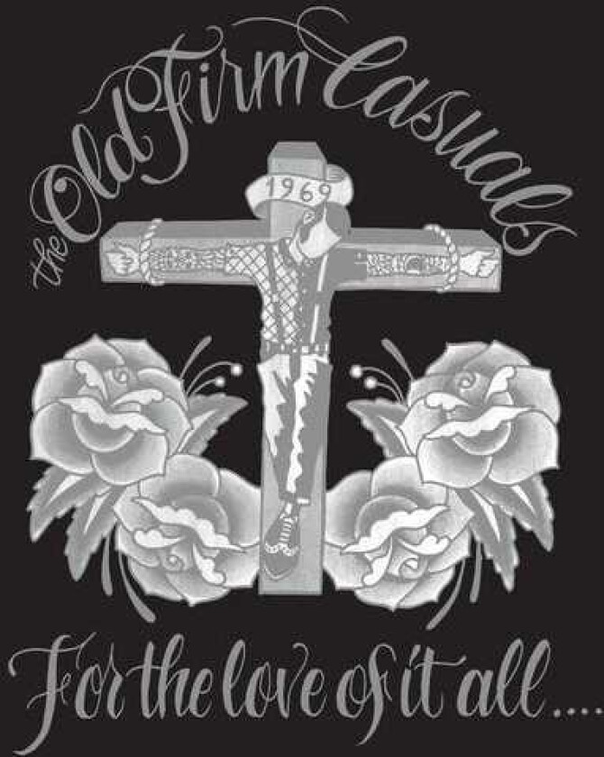 Old Firm Casuals For The Love Of It All LP/Vinyl