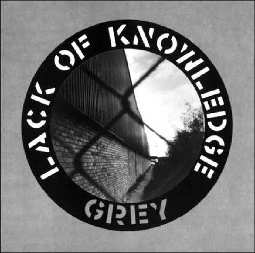 Lack Of Knowledge Grey LP/Vinyl