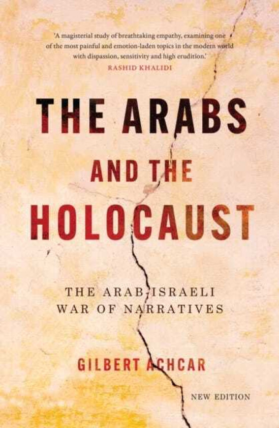 The Arabs and the Holocaust The Arab–Israeli War of Narratives