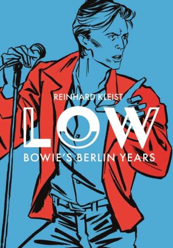LOW Bowie's Berlin Years