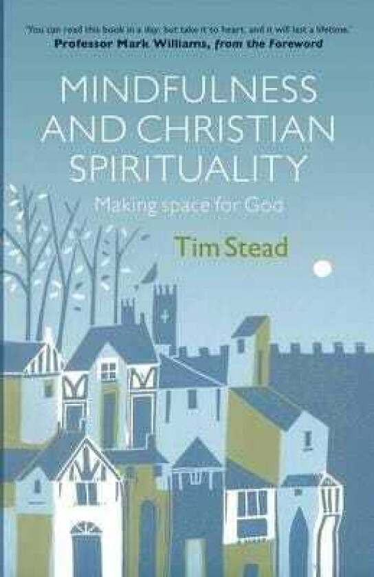 Mindfulness and Christian Spirituality