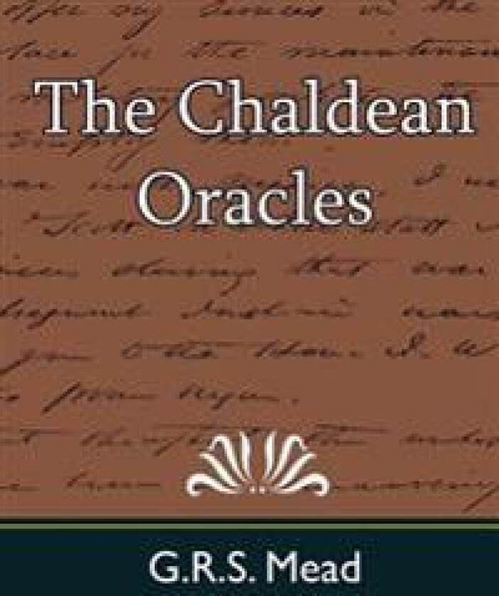 The Chaldean Oracles