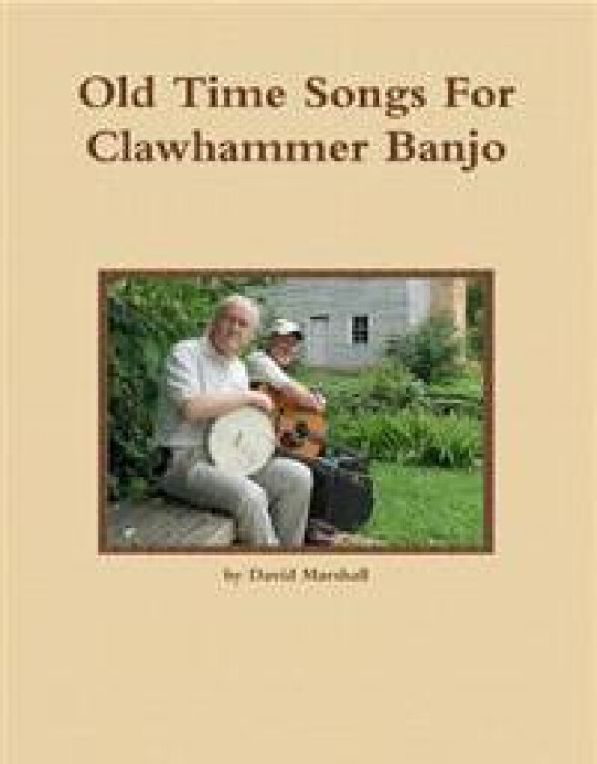 Old Time Songs For Clawhammer Banjo