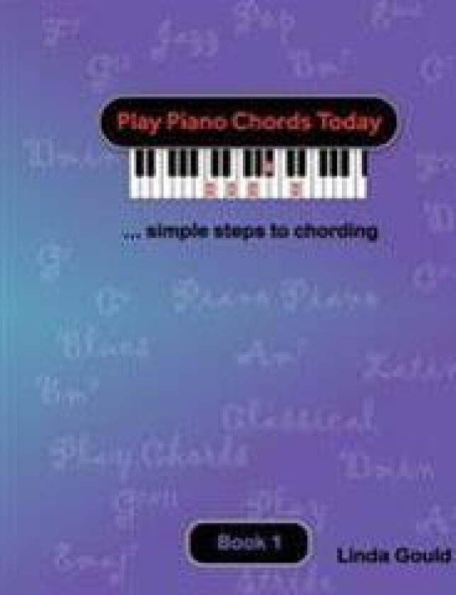 Play Piano Chords Today 1: ... simple steps to chording