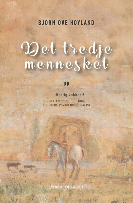 Det tredje mennesket av Bjørn Ove Høyland