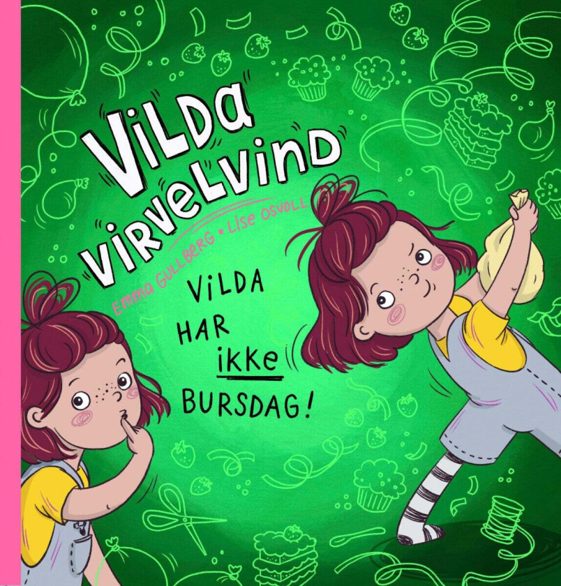 Vilda har IKKE bursdag av Emma Gullberg