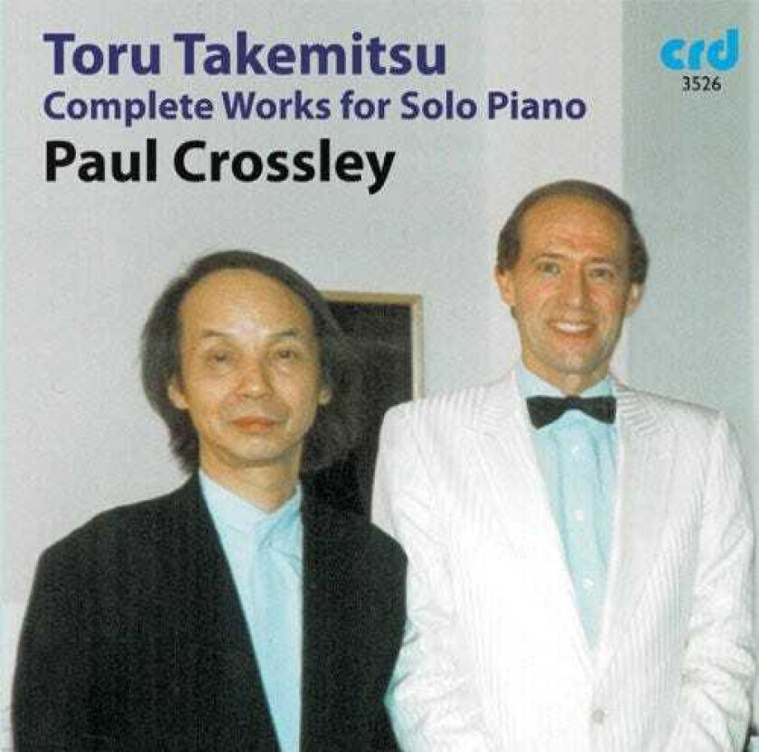 Paul Crossley, Toru Takemitsu Complete Works For Solo Piano CD