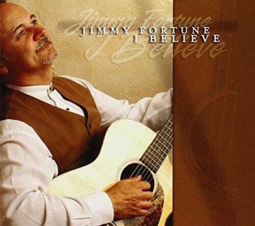 Jimmy Fortune I Believe CD