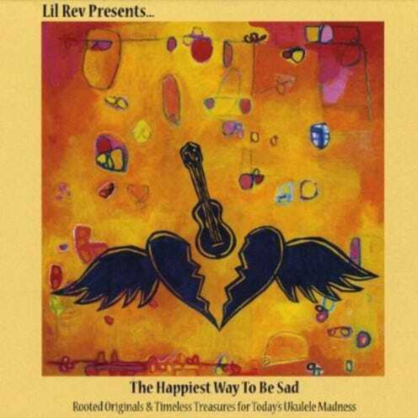 Lil Rev Happiest Way To Be Sad CD