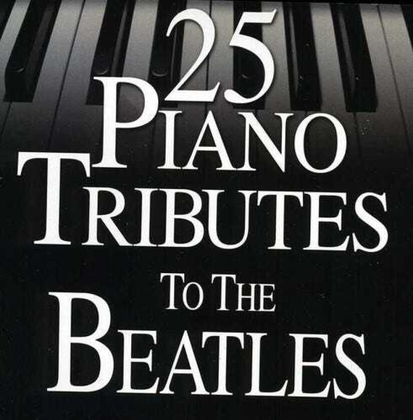 Piano Tribute 25 Piano Tributes To The Beatles CD