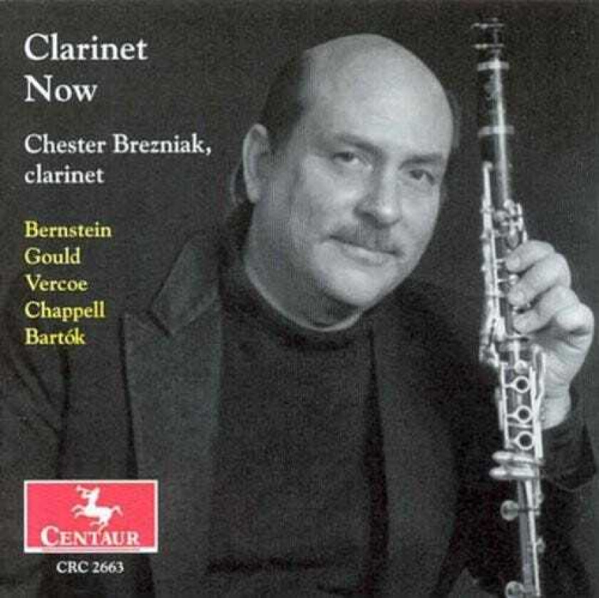 Chester Brezniak, Jeffrey Chappell, Robert Stallman Clarinet Now CD