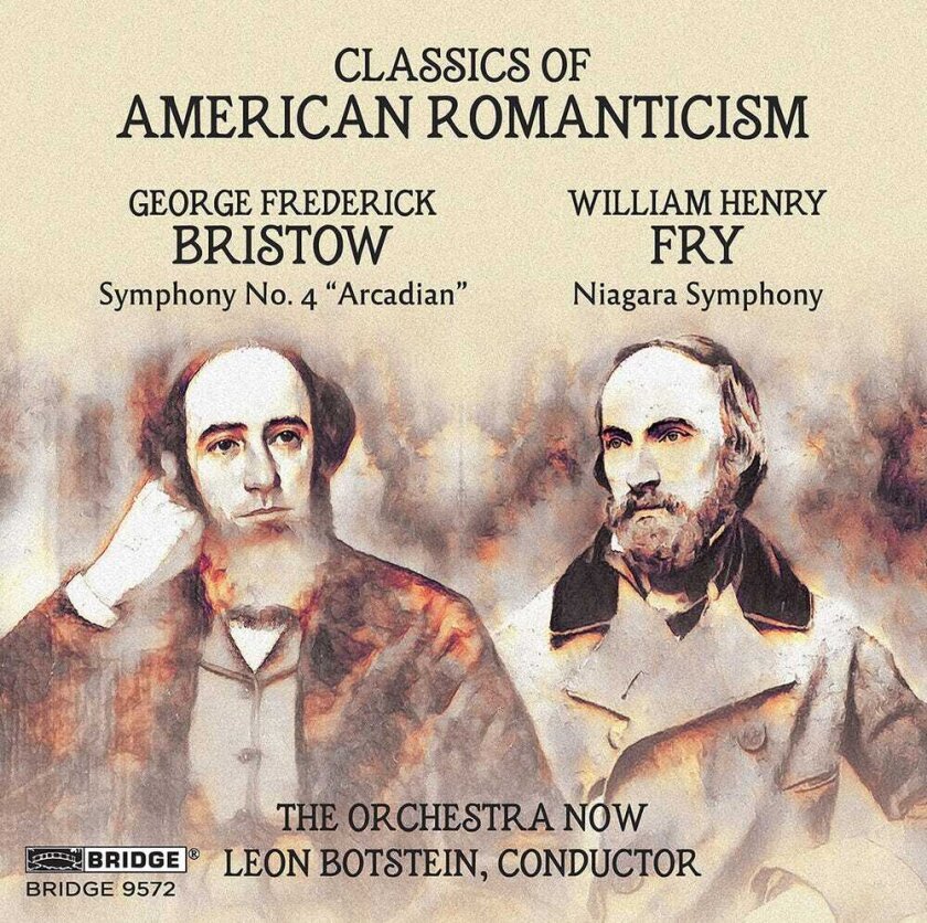 Orchestra Now, George Frederick Bristow, William Henry Fry Classics Of American Romantici CD