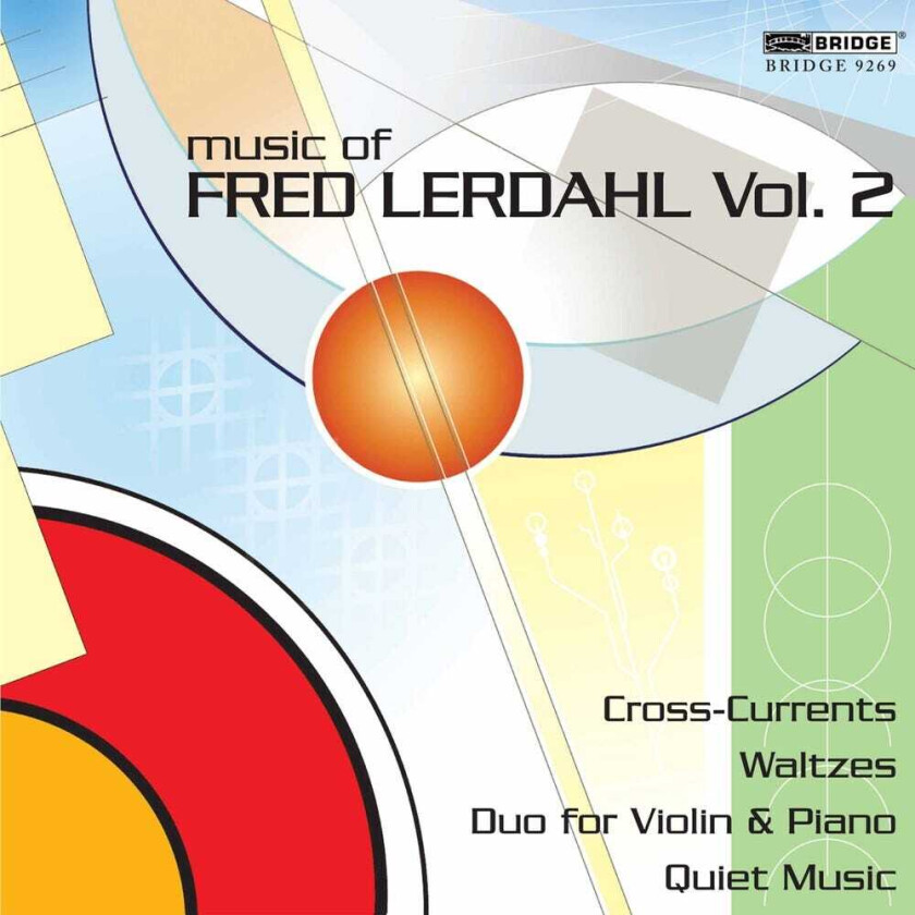 Fred Lerdahl, Donald Palma, Fred Sherry, James Winn, Rolf Schulte, Scott Nickrenz Music Of Fred Lerdahl 2 CD