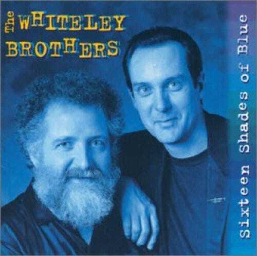 The Whiteley Brothers Sixteen Shades Of Blue CD