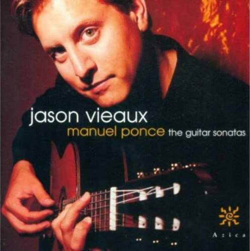 Jason Vieaux, Manuel Ponce Ponce: Guitar Sonatas CD
