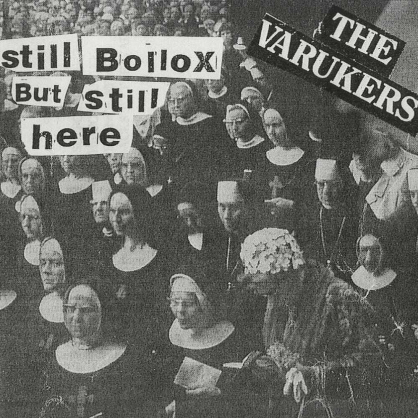 The Varukers Still Bollox But Still Here (digipak) CD