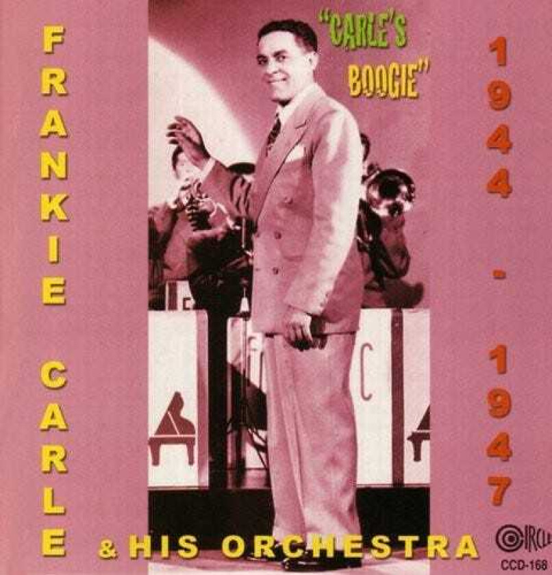 Frankie Carle & His Orchestra Carle's Boogie 19441947 CD
