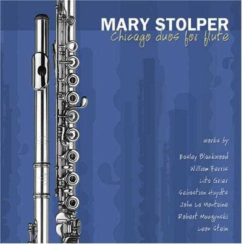 Mary Stolper, Denis Azabagic, Eric Mandat, Jim Ross, Keith Conant, Melody Lord, Sebastian Huydts Chicago Duos For Flute CD