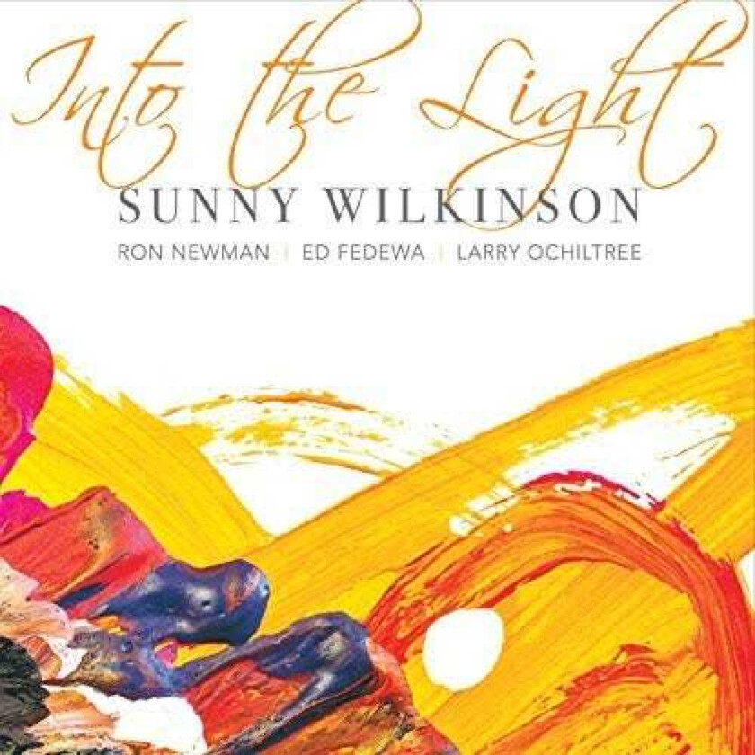 Sunny Wilkinson Into The Light CD