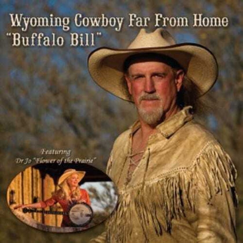 Buffalo Bill Wyoming Cowboy Far From Home CD